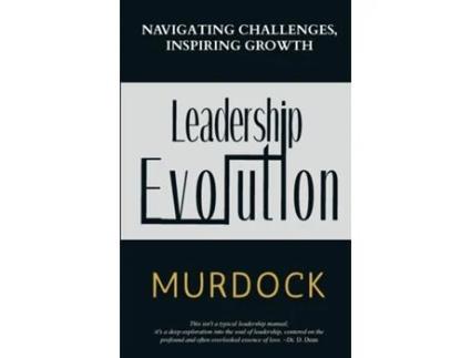 Livro Leadership Evolution Navigating Challenges, Inspiring Growth de Reneé J Murdock (Inglês)