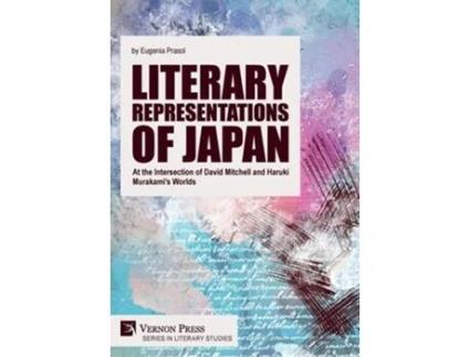 Livro Literary Representations Of Japan At The Intersection Of David Mitchell And Haruki Murakami’s Worlds De Eugenia Prasol (inglês - Capa Dura)