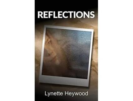 Livro Reflections De Lynette Heywood (inglês)