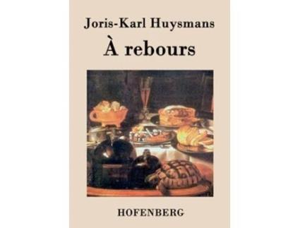 Livro A Rebours De Joris-karl Huysmans (francês)