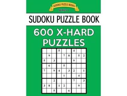 Livro Sudoku Puzzle Book, 600 EXTRA HARD Puzzles de Sudoku Puzzle Books (Inglês)