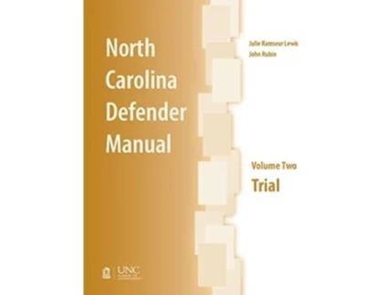 Livro North Carolina Defender Manual, Volume Two de John Rubin e Julie Ramseur Lewis (Inglês)