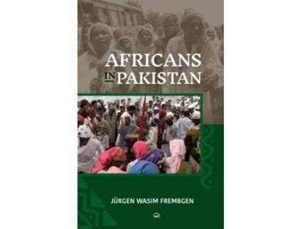 Livro Africans In Pakistan De Jurgen Wasim Frembgen (inglês)