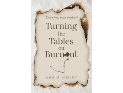 Livro Turning the Tables on Burnout de Ann M Diment (Inglês)