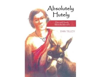 Livro Absolutely Hutely Dan And Hutely Meet The Minoans De Dan Tilley (inglês)