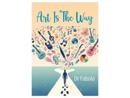 Livro Art Is The Way De Dr Fabola (inglês)