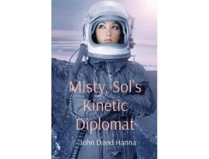 Livro Misty, Sols Kinetic Diplomat de John David Hanna (Inglês)