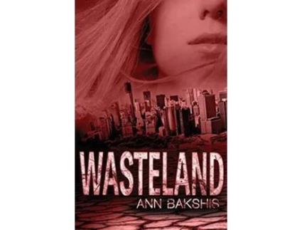 Livro Wasteland De Ann Bakshis (inglês)