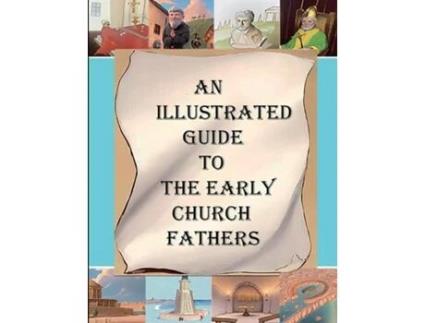 Livro An Illustrated Guide to the Early Church Fathers de AM Overett (Inglês)