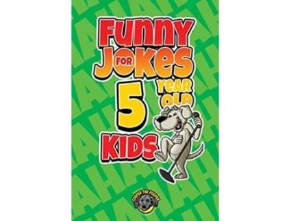 Livro Funny Jokes For 5 Year Old Kids 100 Crazy Jokes That Will Make You Laugh Out Loud! De Cooper The Pooper (inglês)