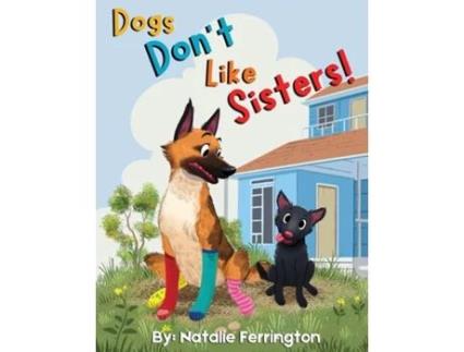 Livro Dogs Dont Like Sisters! De Natalie Ferrington (inglês)