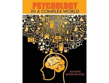 Livro Psychology In A Complex World De Jennifer M Bonds-raacke (inglês)