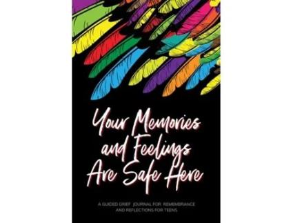 Livro Your Memories And Feelings Are Safe Here De Kinyatta Gray (inglês)