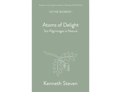 Livro Atoms Of Delight De Kenneth Steven (inglês)