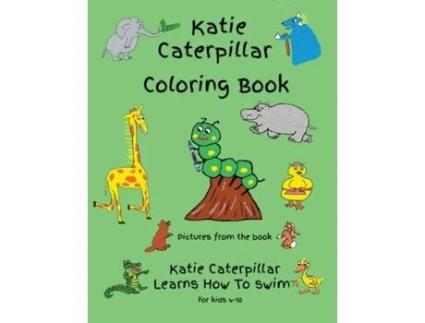 Livro Katie Caterpillar Coloring Book De Jennifer Sheehan (inglês)