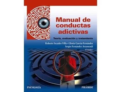 Livro Manual De Conductas Adictivas Da Editorial Piramide De Roberto Secades-villa, Gloria García-fernández Et Al. (espanhol)