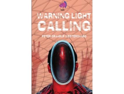 Livro Warning Light Calling De Peter Westergaard (inglês)