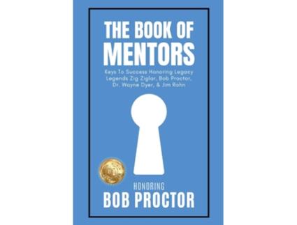 Livro The Book of Mentors - Honoring Legacy Legend Bob Proctor de Erik Swanson (Inglês)