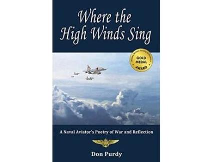 Livro Where The High Winds Sing De Don Purdy (inglês)