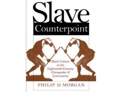 Livro Slave Counterpoint De Philip D Morgan (inglês)