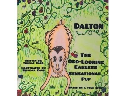 Livro Dalton The Odd-Looking Earless Sensational Pup de Thomas Barg (Inglês - Capa Dura)