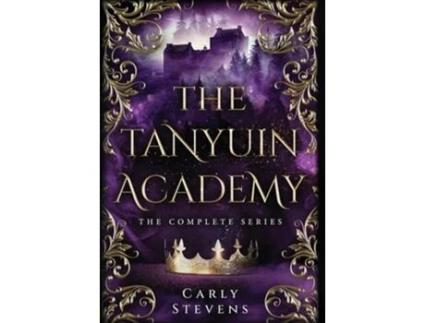 Livro The Tanyuin Academy The Complete Series de Carly Stevens (Inglês - Capa Dura)