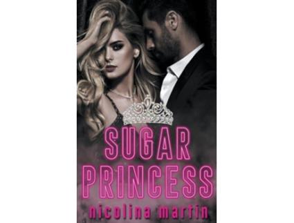 Livro Sugar Princess De Nicolina Martin (inglês)