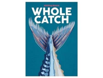Livro Whole Catch De Aishling Moore (inglês - Capa Dura)
