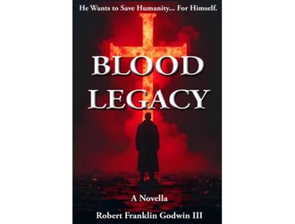 Livro Blood Legacy de Robert Godwin (Inglês)