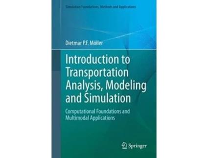 Livro Introduction To Transportation Analysis, Modeling And Simulation De Dietmar Pf Moller (inglês)