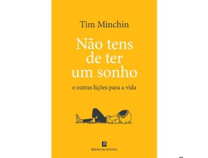 Livro Não Tens De Ter Um Sonho - E Outras Lições Para A Vida De Tim Minchin (português)