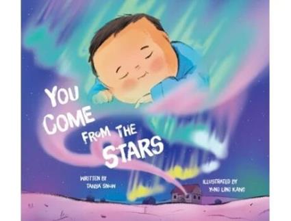 Livro You Come From The Stars De Tanya Snow (inglês)