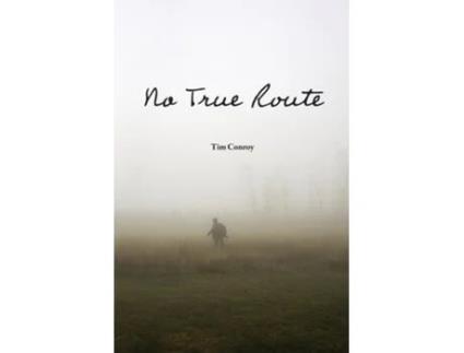 Livro No True Route de Tim Conroy (Inglês)