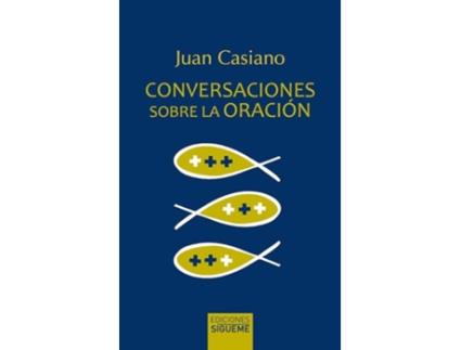 Livro Conversaciones Sobre La Oración Da Editorial Sigueme De Juan Casiano (espanhol)