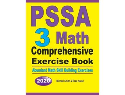 Livro Pssa 3 Math Comprehensive Exercise Book Abundant Math Skill Building Exercises De Michael Smith E Reza Nazari (inglês)