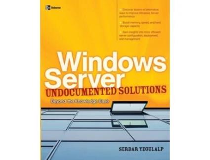 Livro Windows Server Undocumented Solutions Beyond The Knowledge Base De Serdar Yegulalp (inglês)