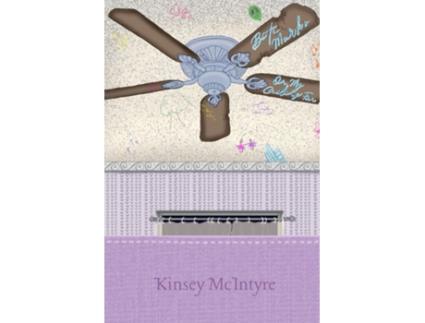 Livro bite marks on my ceiling fan de Kinsey McIntyre (Inglês)