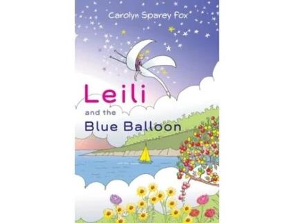 Livro Leili and the Blue Balloon de Carolyn Sparey Fox (Inglês)