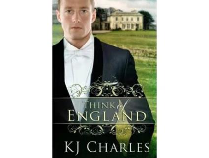 Livro Think of England de KJ Charles (Inglês)