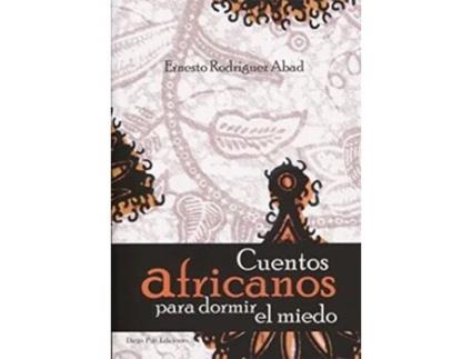 Livro Cuentos Africanos Para Dormir El Miedo Da Editorial Diego Pun Ediciones De Ernesto Rodríguez Abad (espanhol)