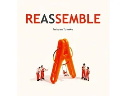 Livro Reassemble De Tatsuya Tanaka (inglês - Capa Dura)