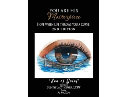Livro You Are His Masterpiece Hope When Life Throws You A Curve de Judith Lacy Hewes (Inglês - Capa Dura)