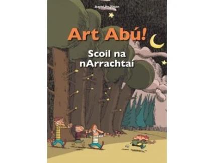 Livro Art Abu! Scoil Na Narrachtai De David De Thuin (irish)