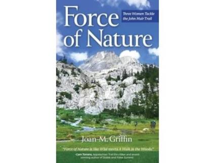 Livro Force of Nature Three Women Tackle The John Muir Trail de Joan M Griffin (Inglês - Capa Dura)