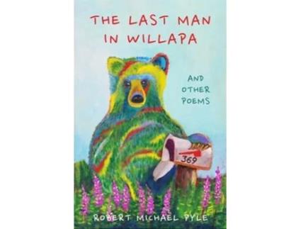Livro The Last Man In Willapa De Robert Michael Pyle (inglês - Capa Dura)