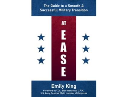 Livro At Ease The Guide to a Smooth amp Successful Military Transition de Emily King (Inglês)