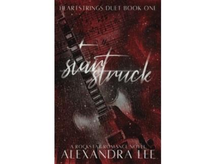 Livro Starstruck de Alexandra Lee (Inglês)