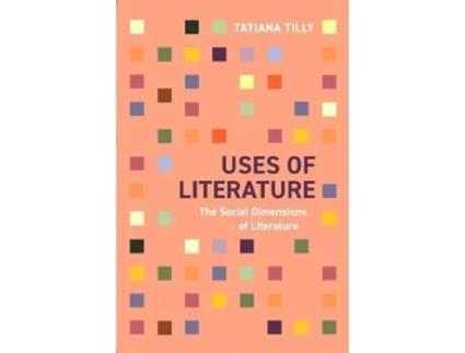 Livro Uses Of Literature De Tilly, Tatiana Et Al. (inglês)