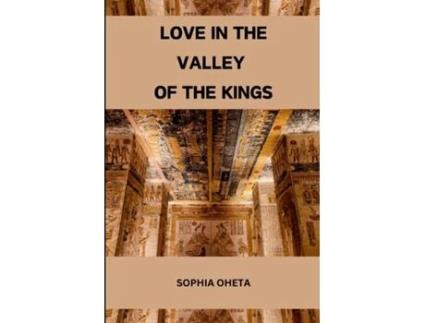Livro Love in the Valley of the Kings de OHETA SOPHIA (Inglês)