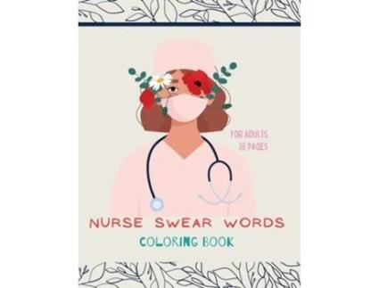 Livro Nurse Swear Words Coloring Book De Ananda Store (inglês)